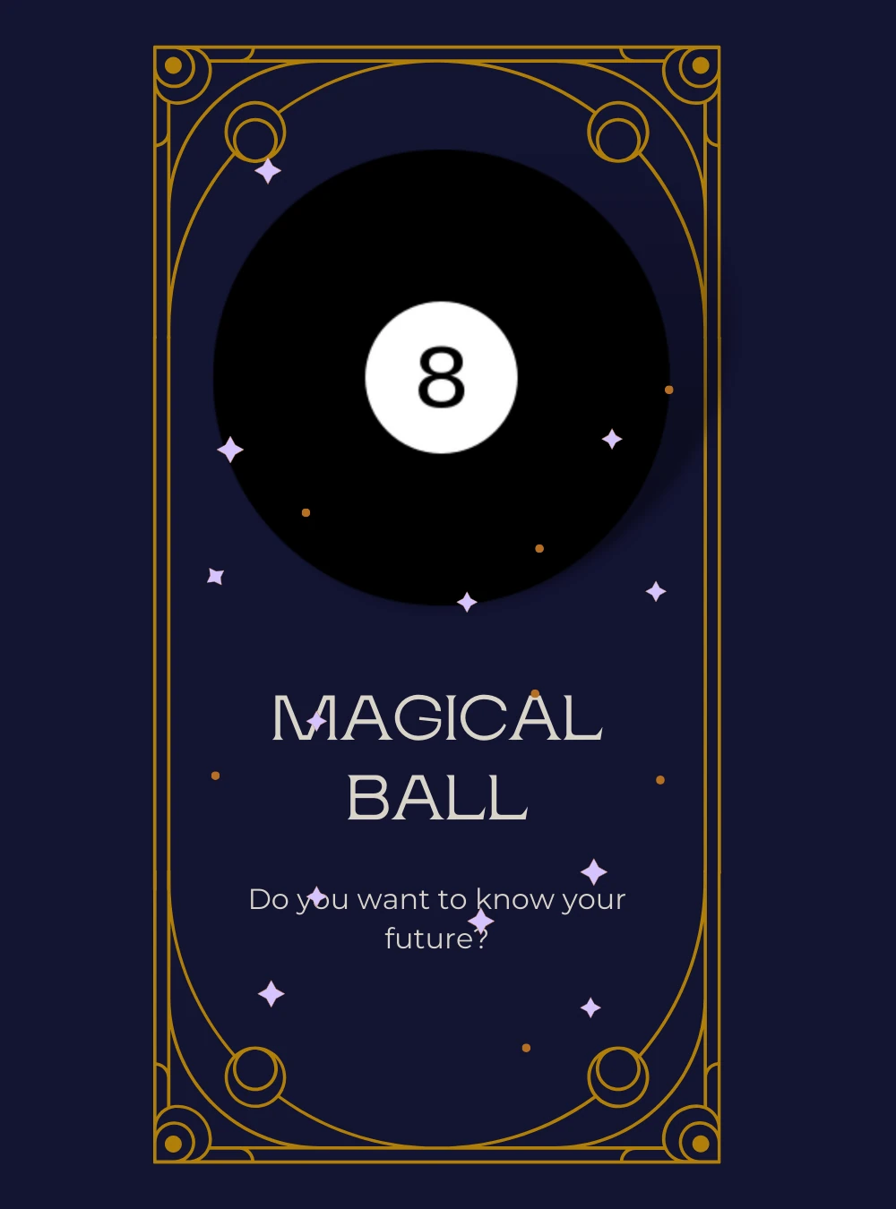 Discover your destiny with the Magical Ball - the ultimate oracle for insights into your future.